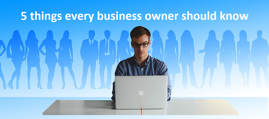 5 things every business owner should know