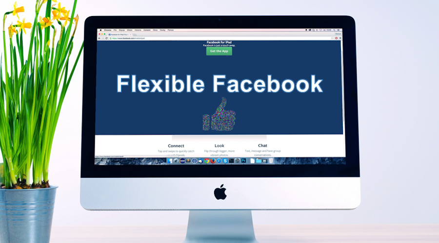 Flexible Facebook