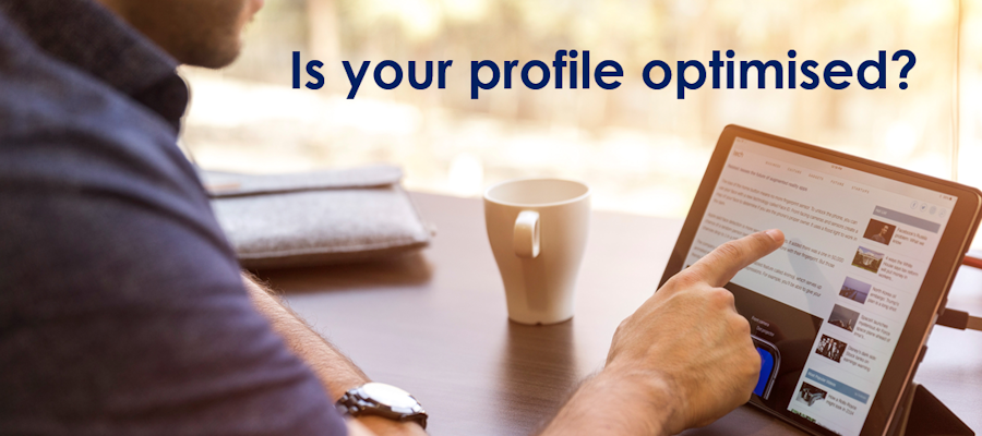 Is your profile optimised?
